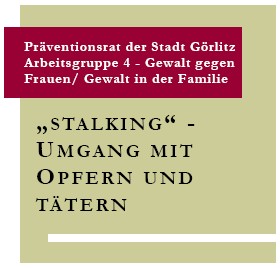 Bild zu Stalking - Umgang mit Opfern und Ttern