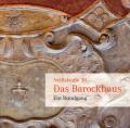 Das Barockhaus besser verstehen